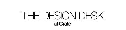 the Design Desk at Crate