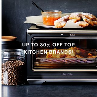 UP TO 30% OFF TOP KITCHEN BRANDS