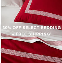 30% OFF SELECT BEDDING + FREE SHIPPING