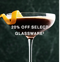 20% OFF SELECT GLASSWARE