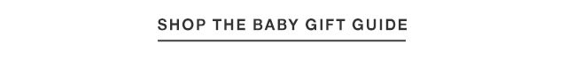 Shop the Baby Gift Guide