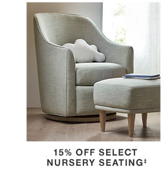 15% off Select Nursery Seating