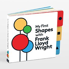 My First Shapes with Frank Lloyd Wright Kids Board Book