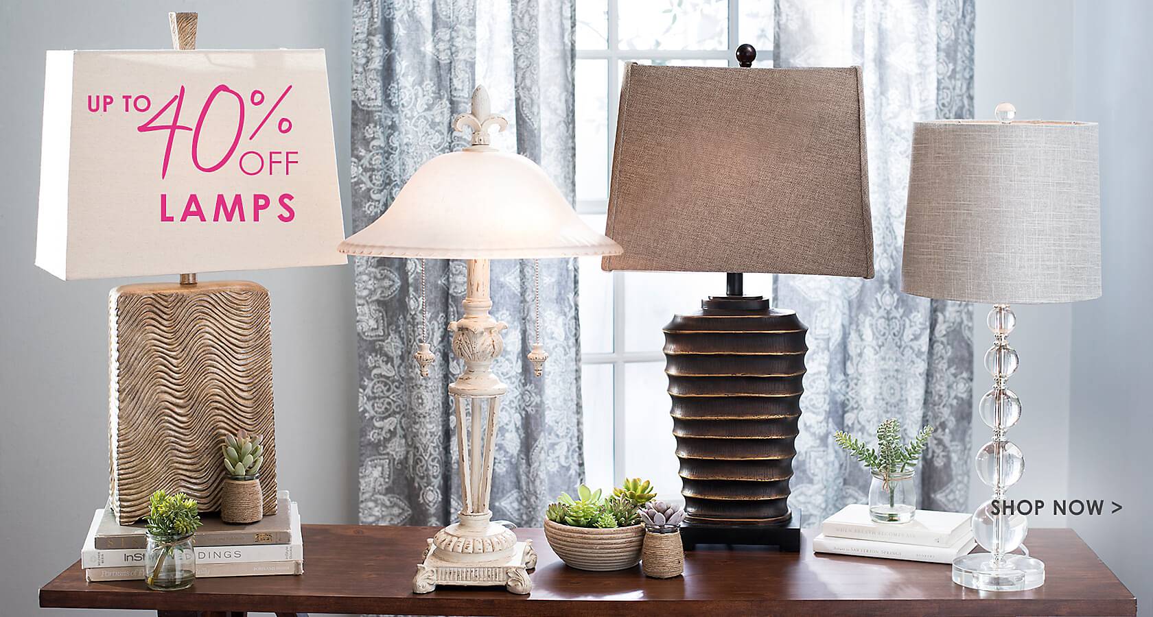 Up to 40% off lamps - Shop Now