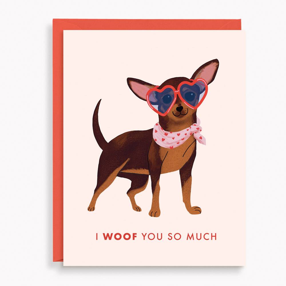 Chihuahua Woof You Love Card