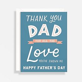Thank You For The Love Father's Day Card | Paper Source