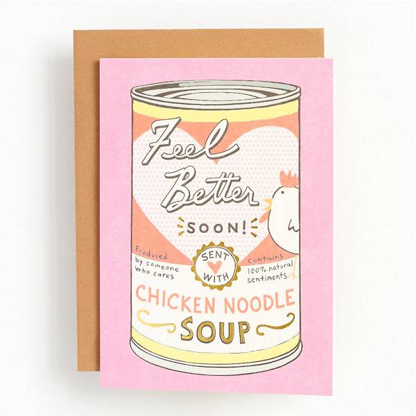 Get Well Card featuring an illustrated can of chicken noodle soup that reads feel better soon.