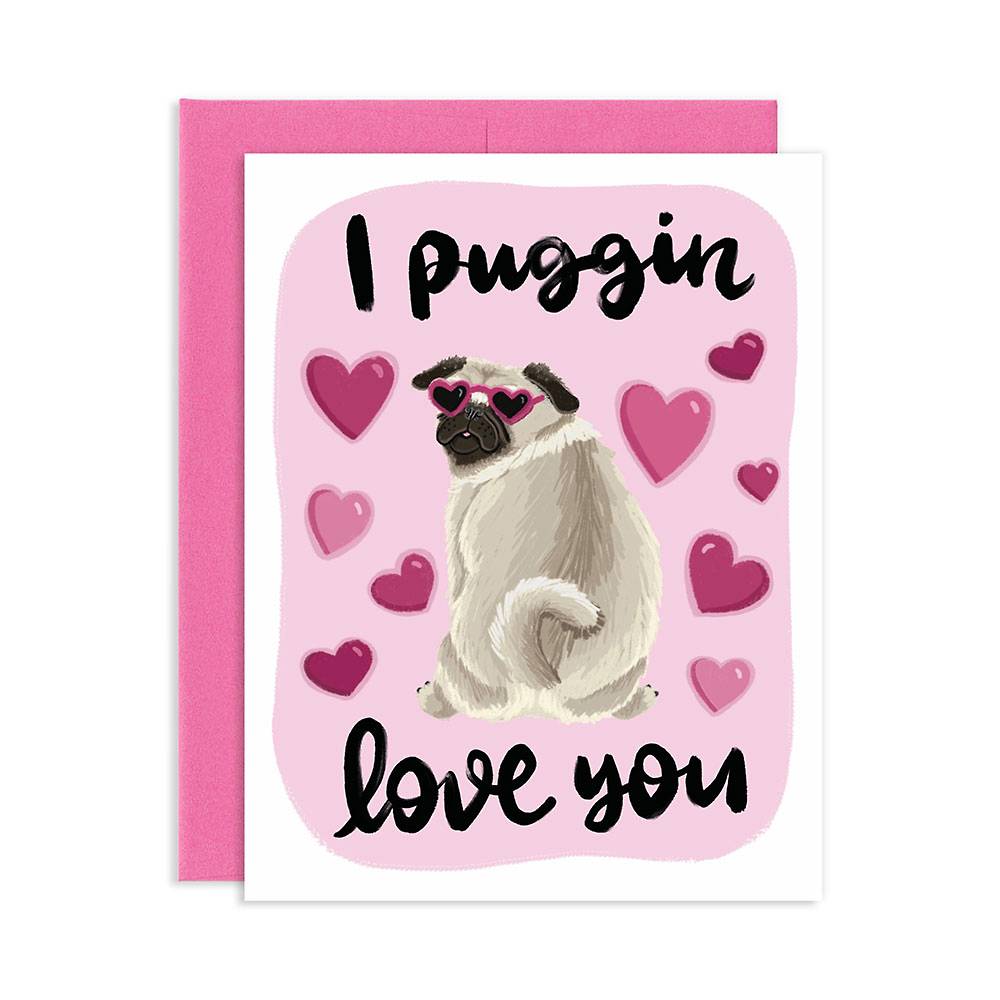 Puggin Love You Valentine's Day Card