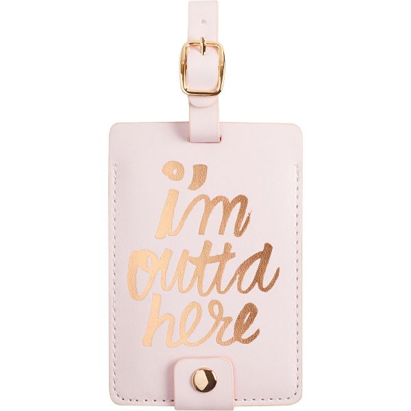 I'm Outta Here Luggage Tag