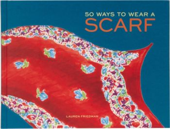 50 Ways to Wear a Scarf