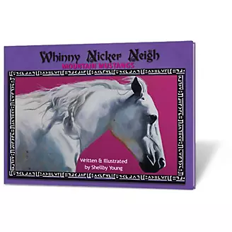Whinny Nicker Neigh Book Mountain Mustangs