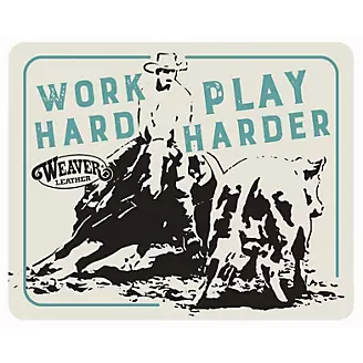 Weaver Leather Work Hard Play Harder Sticker