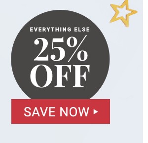 25% off everything else.