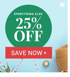 25% off Everything Else.