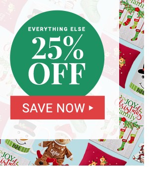 25% off everything else.