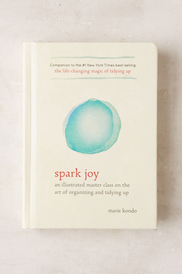 Spark Joy An Illustrated Master Class On The Art Of Organizing And Tidying Up By Marie Kondo Urban Outfitters