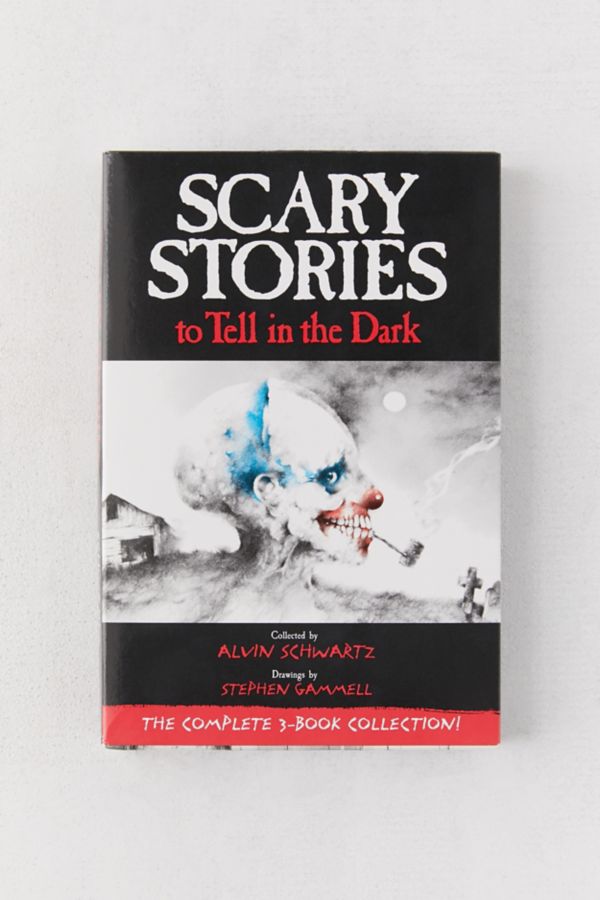 Scary Stories To Tell In The Dark The Complete 3 Book Collection