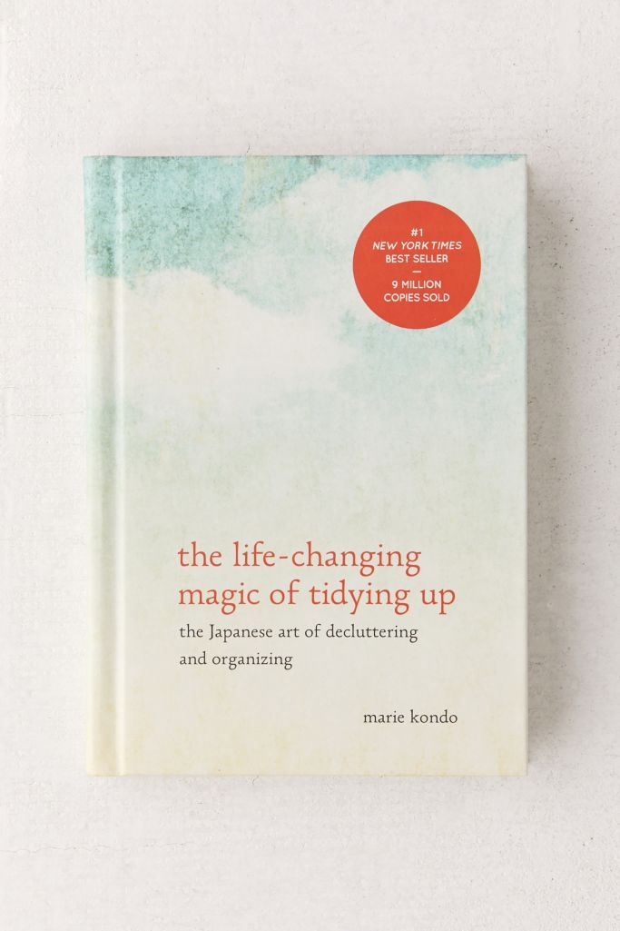 The LifeChanging Magic of Tidying Up The Japanese Art of Decluttering and Organizing By Marie