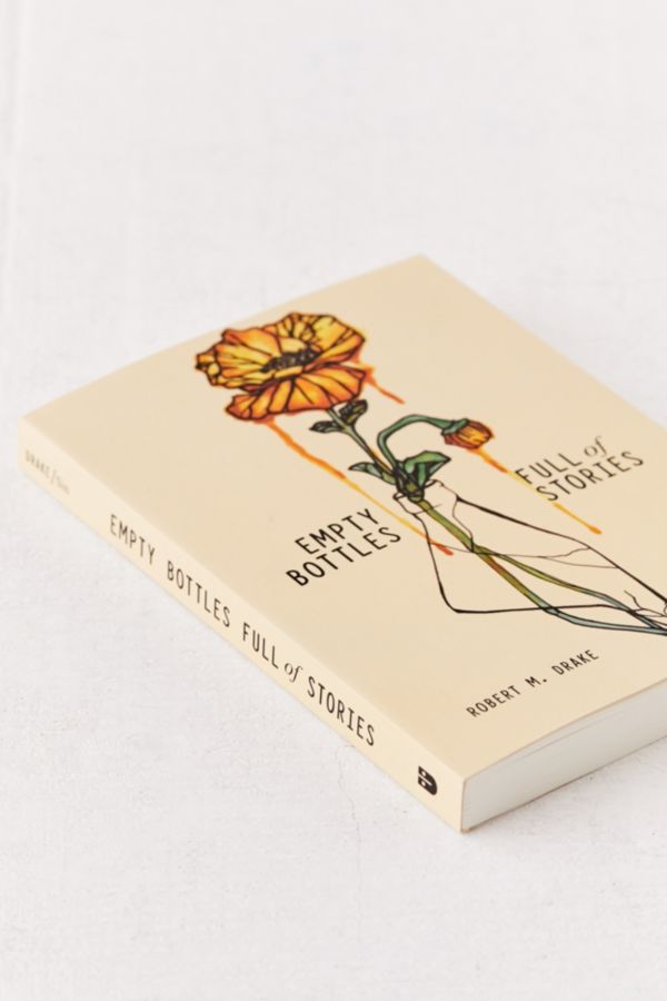 Empty Bottles Full of Stories By r.h. Sin & Robert M. Drake Urban Outfitters Canada