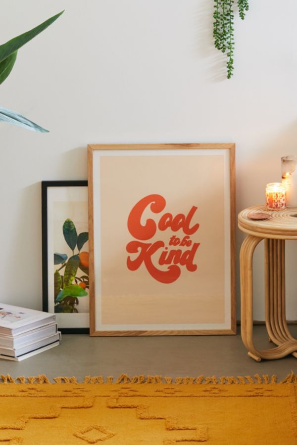 Slide View: 2: Rhianna Marie Chan Cool To Be Kind Art Print