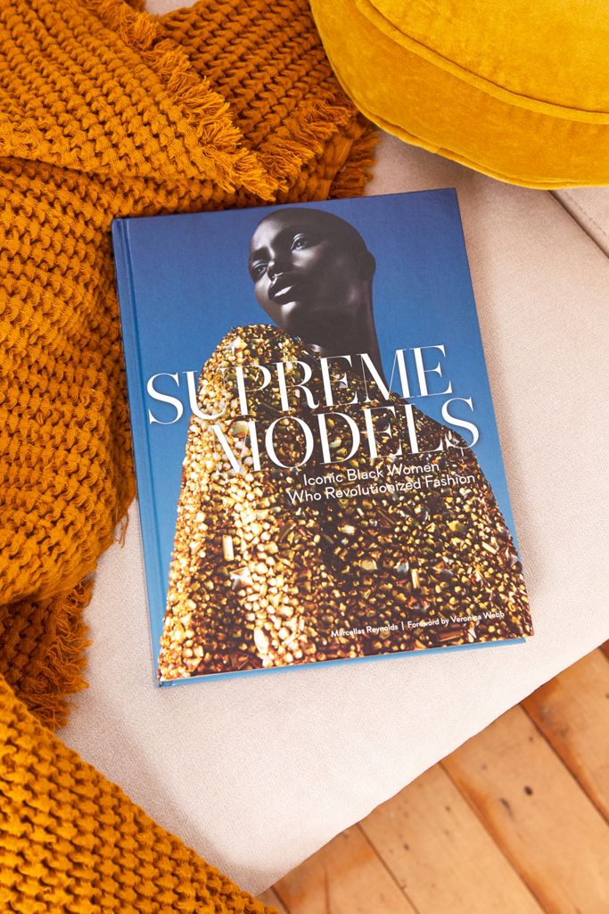 Supreme Models: Iconic Black Women Who Revolutionized Fashion By Marcellas  Reynolds | Urban Outfitters Canada