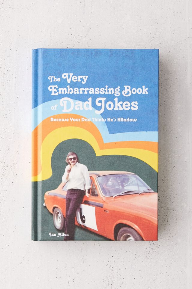 The Very Embarrassing Book of Dad