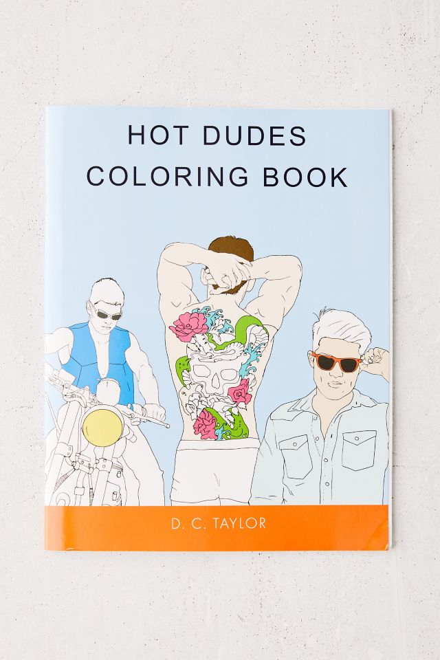 Hot Dudes Coloring Book By D. C. Taylor Urban Outfitters Canada