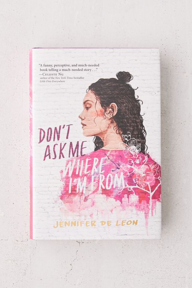 Don T Ask Me Where I M From By Jennifer De Leon Urban Outfitters