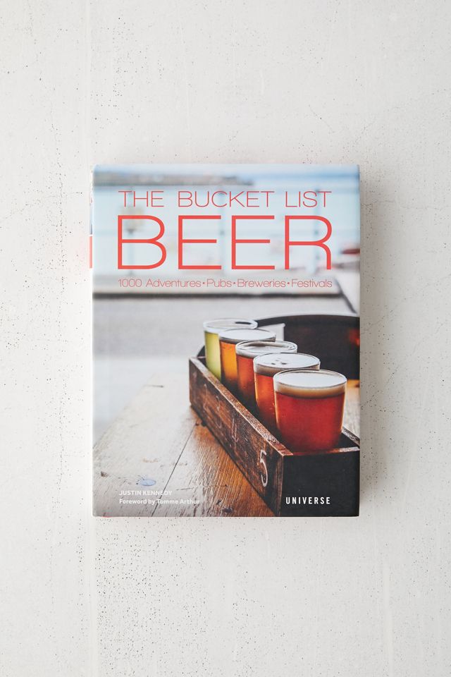 The Bucket List Beer By Justin Kennedy Urban Outfitters