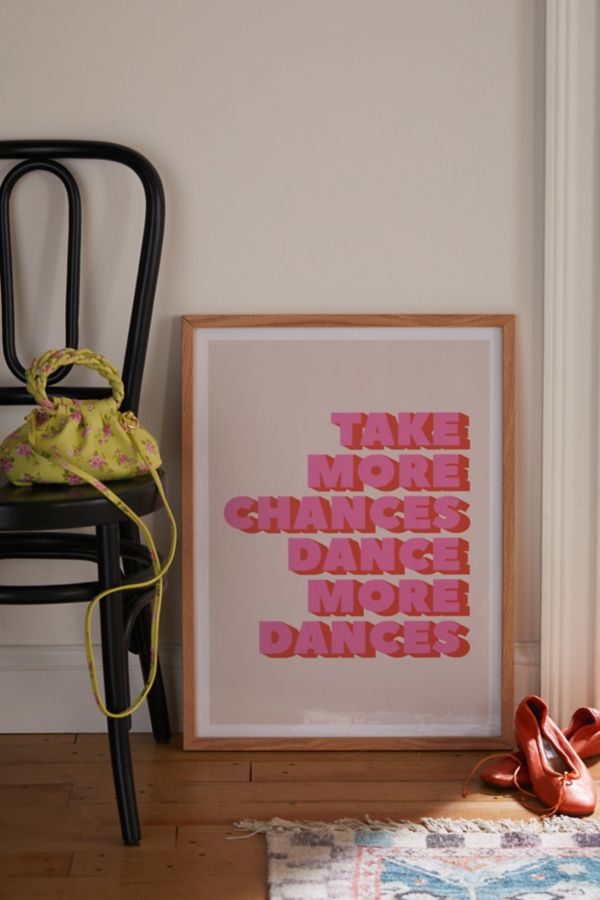 Slide View: 1: ShowMeMars Take More Chances Dance More Art Print