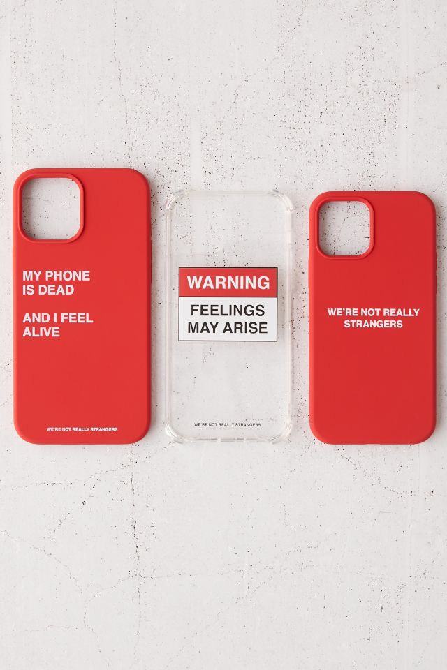We Re Not Really Strangers My Phone Is Dead Iphone Case Urban Outfitters