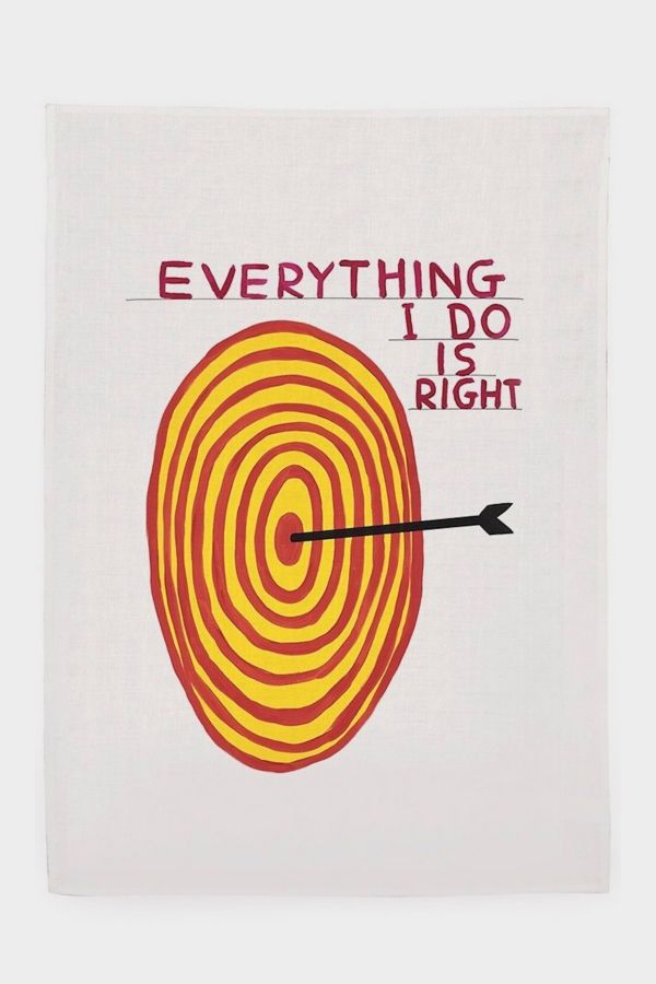 Slide View: 1: Third Drawer Down Everything I Do Is Right Tea Towel x David Shrigley