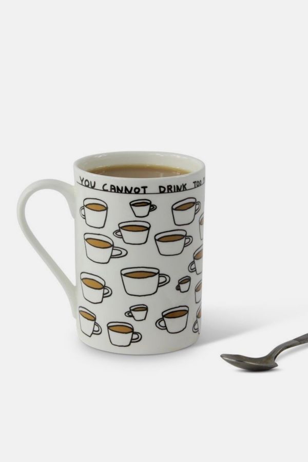 Slide View: 1: Third Drawer Down You Cannot Drink Too Much Tea Mug x David Shrigley