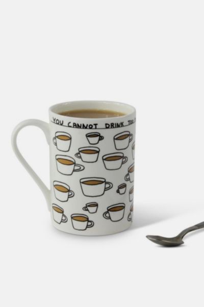 Third Drawer Down You Cannot Drink Too Much Tea Mug x David Shrigley