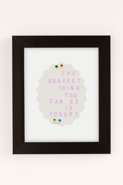 Katie Kimmel Brave Yogurt Art Print