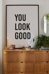 Thumbnail View 1: socoart You Look Good Art Print