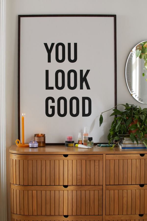 Slide View: 1: socoart You Look Good Art Print