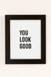 Thumbnail View 2: socoart You Look Good Art Print