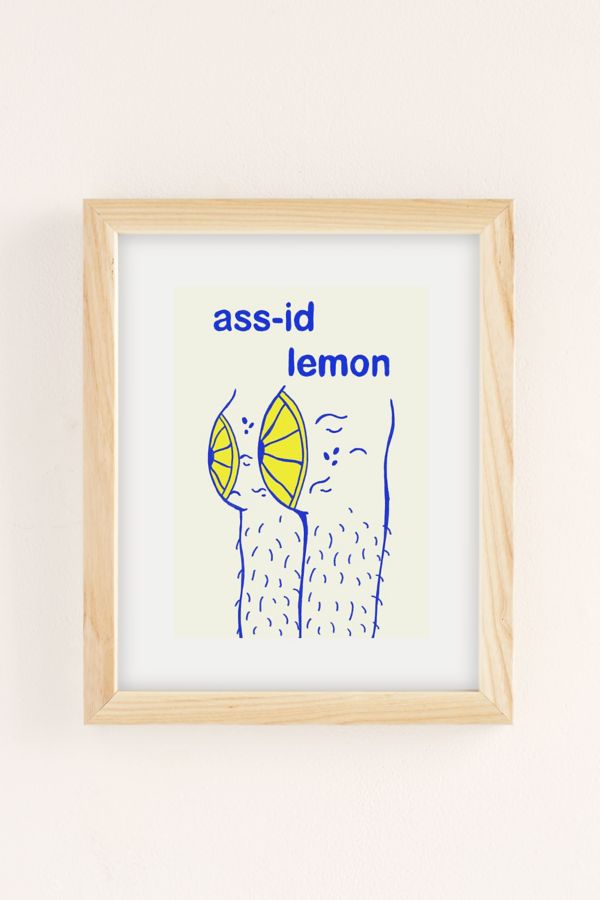 Slide View: 2: Camila Trapasso A**iid Lemon Art Print