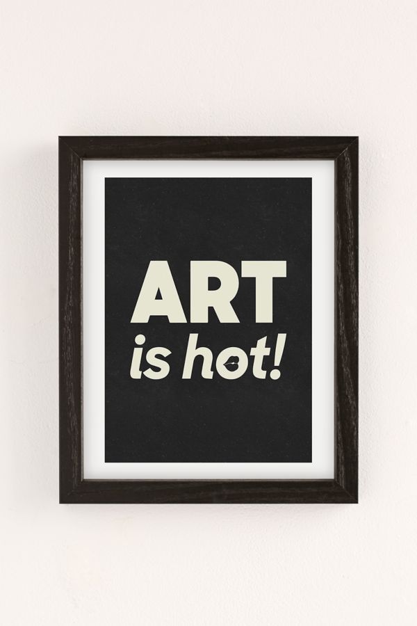 Slide View: 2: Megan Steiger Art Is Hot Art Print