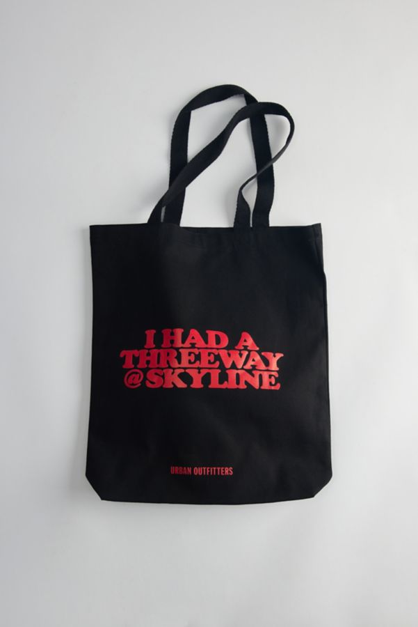 Slide View: 2: I Had A Threeway @ Skyline Tote Bag