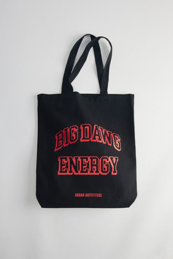 Slide View: 2: Big Dawg Energy Tote Bag