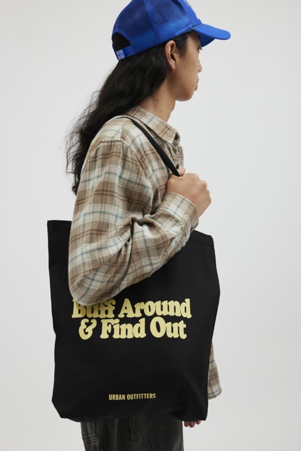 Slide View: 1: Buff Around & Find Out Tote Bag