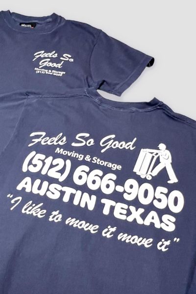 Feels So Good Movers T-Shirt