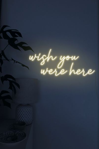 Echo Neon Wish You Were Here Neon Sign