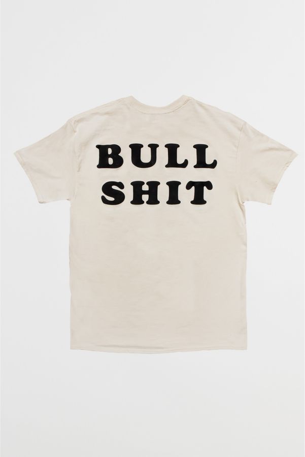 Slide View: 2: Feels So Good Bull Sh*t T-Shirt