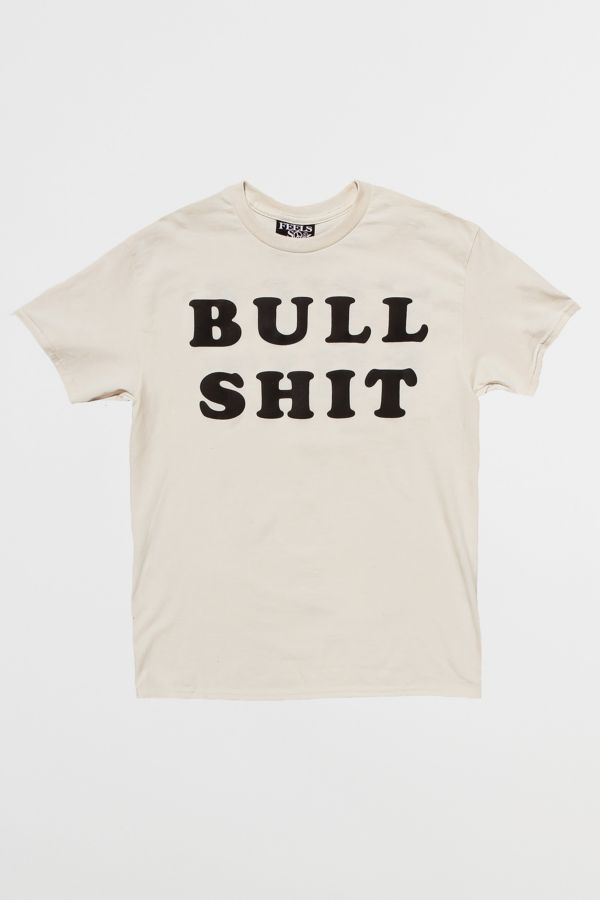 Slide View: 1: Feels So Good Bull Sh*t T-Shirt