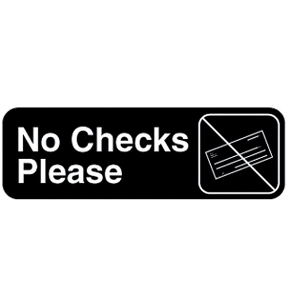 Traex® 4520 Black NO CHECKS PLEASE Sign with White Letters